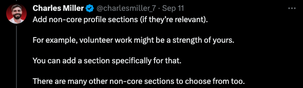 Add non-core profile sections when relevant to help stand out on LinkedIn.