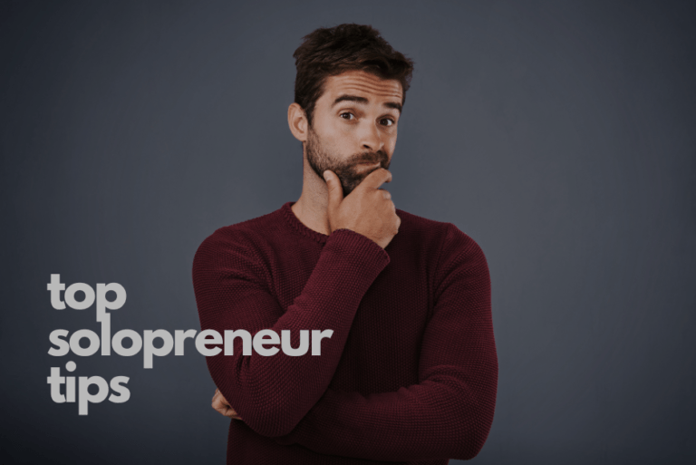 Bearded man with his had on his chin and the caption of top solopreneur tips.